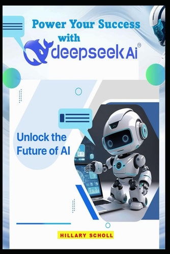 Power Your Success with Deepseek Ai Unlock The Future of AI