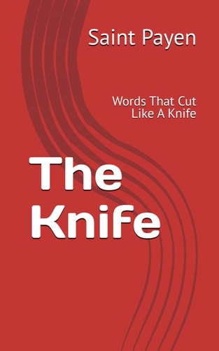 The Knife Words That Cut Like A Knife