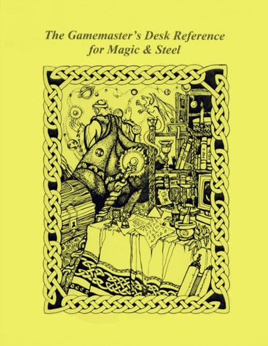 The Gamemaster's Desk Reference for Magic & Steel
