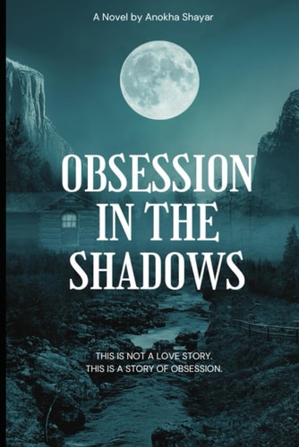 Obsession in the Shadows