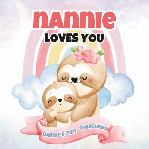 Nannie Loves You: Nannies Tiny Treasures