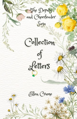 A Collection of Letters The Deputy and Cheerleader Saga