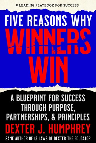 Five Reason Why Winners Win Unlock the Blueprint for Success