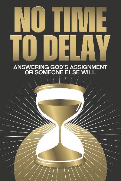 No Time to Delay: Answering Gods Assignment or Someone Else Will