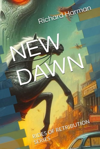 New Dawn Rides of Retribution Series