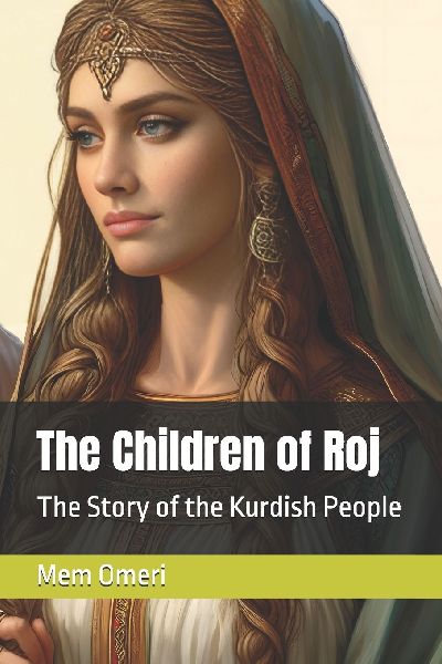The Children of Roj: The Story of the Kurdish People
