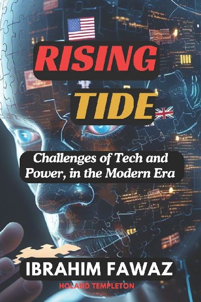 Rising Tide: Challenges of Tech and Power in the Modern Era | ai super powers | ai engineering | technology and the world ai race | solutions to advanced tech power | power balance