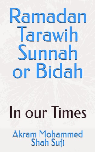 Ramadan Tarawih Sunnah Or Bidah In Our Times