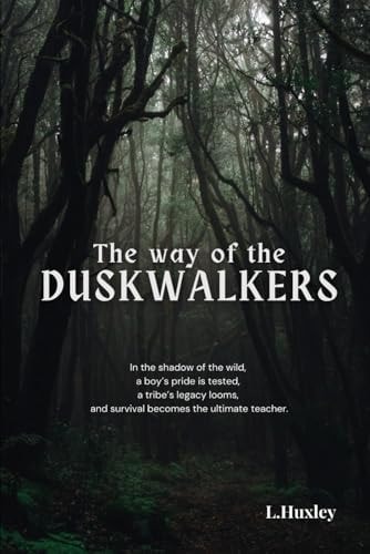 The Way of the DuskWalkers Kael's Hunt