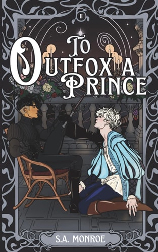 To Outfox a Prince A Morally Grey X Golden Retriever, Love at First Sight MM Fairytale Retelling