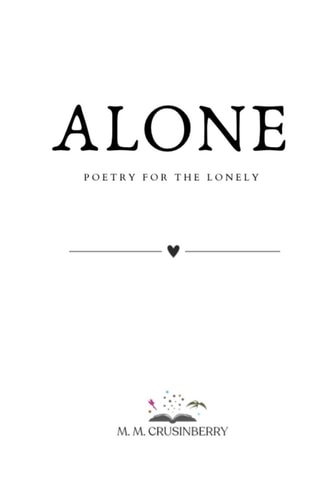 Alone Poetry for the Lonely