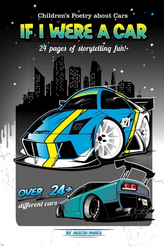 If I Were a Car - Nursery Rhymes about Cars! Children's Poetry Book