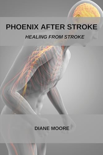 Phoenix After Stroke Healing From Stroke