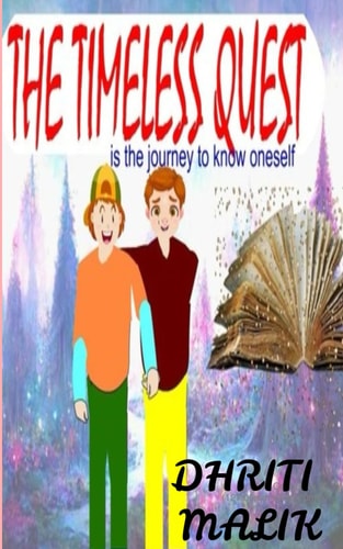 The Timeless Quest A Journey to Know Oneself