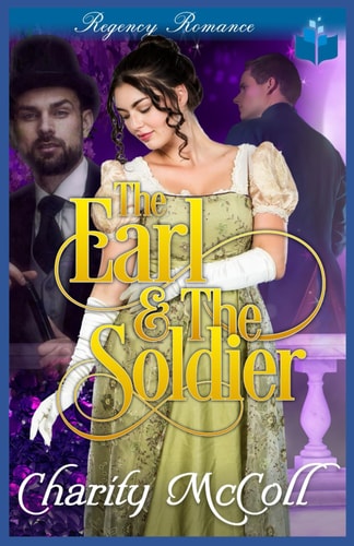 The Earl & The Soldier Regency Romance