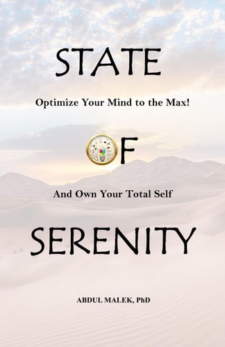State of Serenity Optimize Your Mind to the MaX! And Own Your Total Self