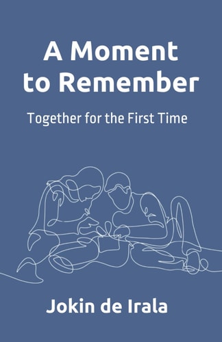 A Moment to Remember Together for the First Time