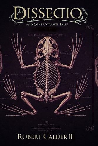 Dissectio And Other Strange Tales