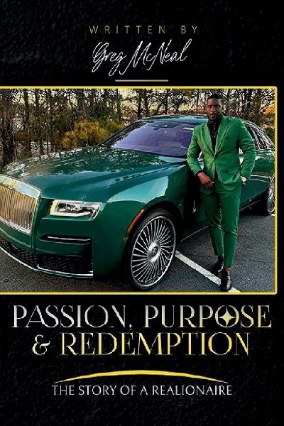 THE STORY OF A REALIONAIRE: PASSION PURPOSE & REDEMPTION
