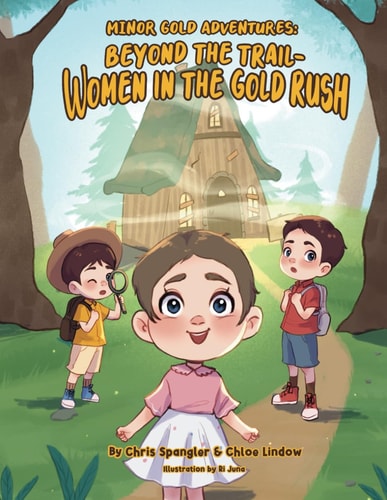 Beyond the Trail - Women in the Gold Rush