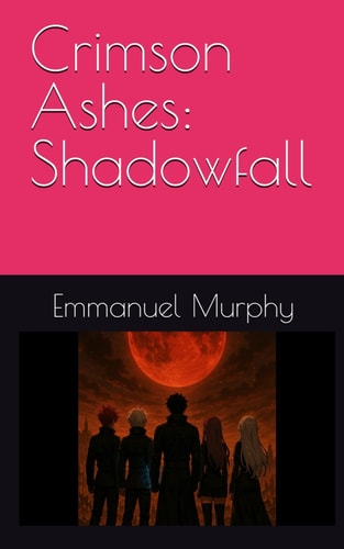 Crimson Ashes Shadowfall