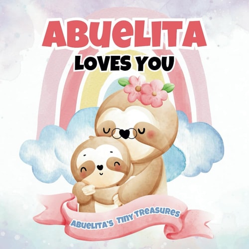 Abuelita Loves You Abuelita's Tiny Treasures