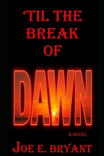 'Til the Break of Dawn!