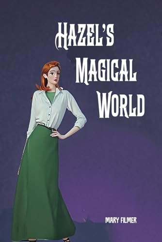 Hazel's Magical World