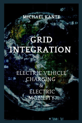 Grid Integration Electric Vehicle Charging & Electric Mobility