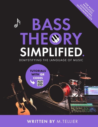 Bass Theory Simplified Demystifying The Language Of Music