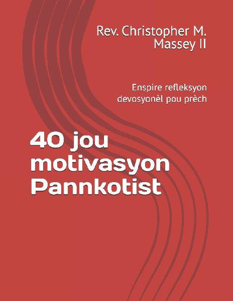 40 jou  motivasyon Pannkotist: Enspire refleksyon devosyonèl pou prèch