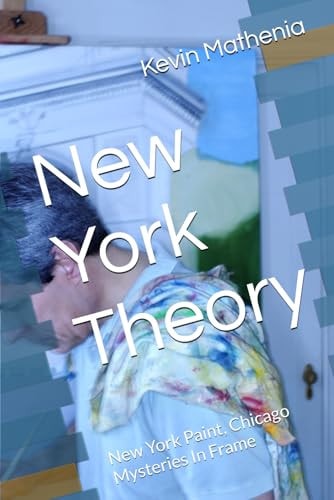 New York Theory New York Paint, Chicago Mysteries In Frame