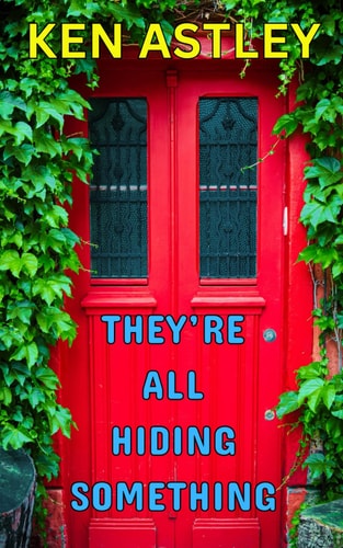 They're All Hiding Something