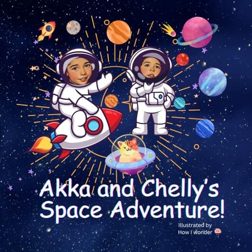 Akka And Chelly's Space Adventure!