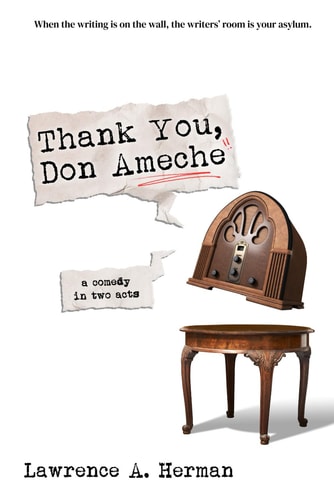 Thank You, Don Ameche A New Comedy in Two Acts