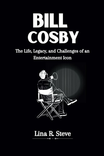 Bill Cosby The Life, Legacy, and Challenges of an Entertainment Icon