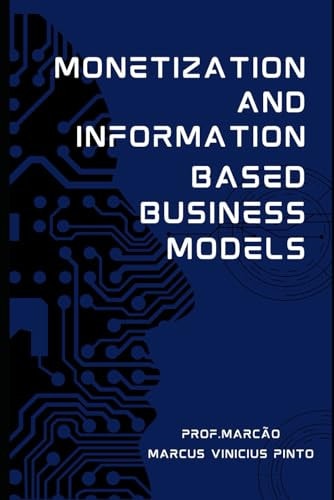 Monetization and Information-Based Business Models
