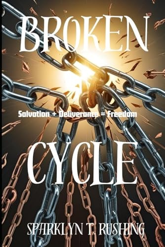 BROKEN CYCLE (SALVATION+ DELIVERANCE