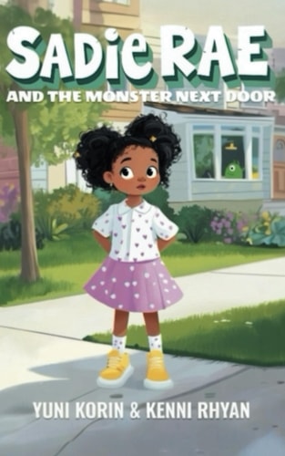 Sadie Rae and the Monster Next Door