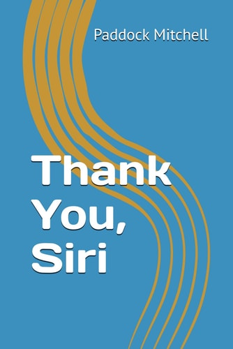 Thank You, Siri