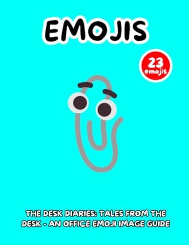 The Desk Diaries Tales From the Desk - An Office Emoji Image Guide