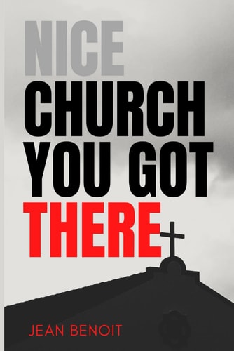 Nice Church You Got There! Be a Shame If Someone Told the Truth in It