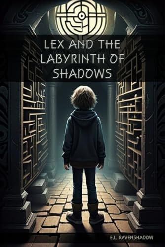 Lex and the Labyrinth of Shadows