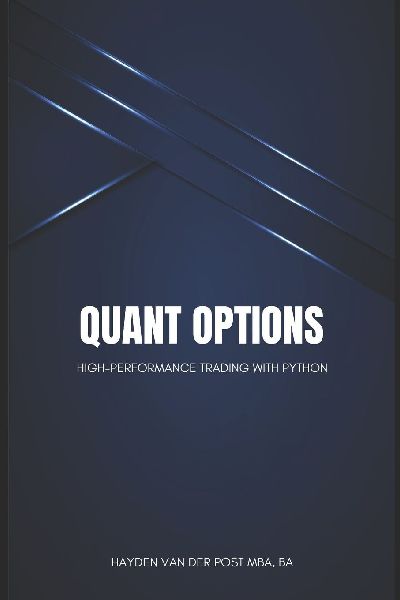Quant Options: High-Performance Trading with Python: A Comprehensive Guide