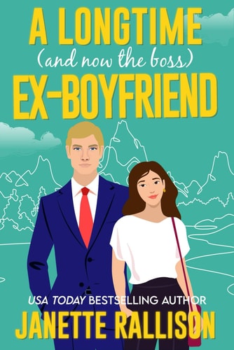 A Longtime (and Now the Boss) Ex-boyfriend A Second Chance, Sweet Romcom