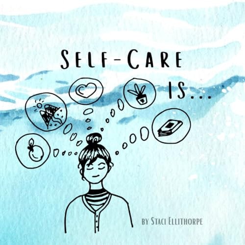 Self-Care Is...