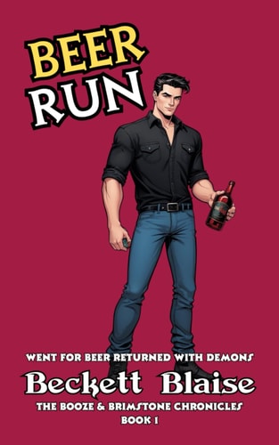 Beer Run Went For Beer Returned with Demons