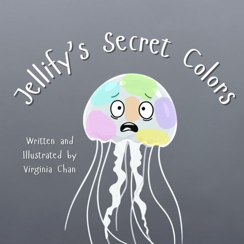 Jellify's Secret Colors A Story About Emotions