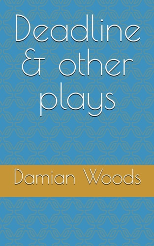 Deadline & Other Plays