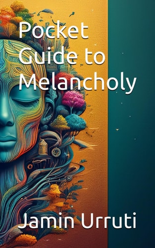 Pocket Guide to Melancholy